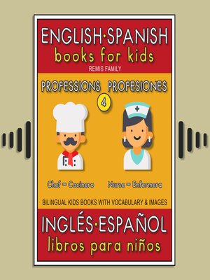 cover image of 4--Professions (Profesiones)--English Spanish Books for Kids (Inglés Español Libros para Niños)